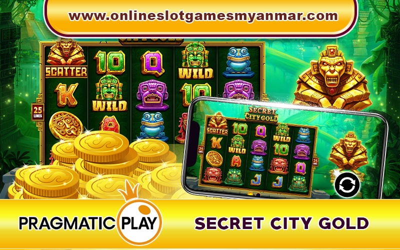 Pragmatic Play Slot Myanmar – Secret City Gold