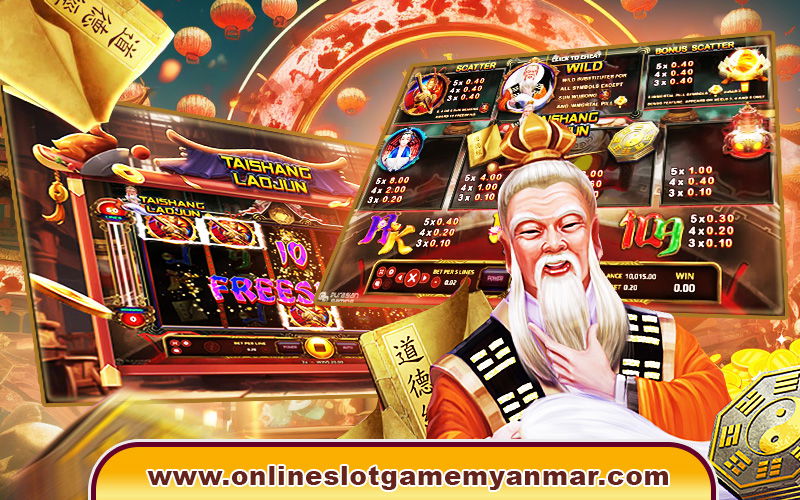 TAI SHANG LAO JUN 5-REEL SLOT MACHINE | ဂိမ်းအကြောင်းအရာ