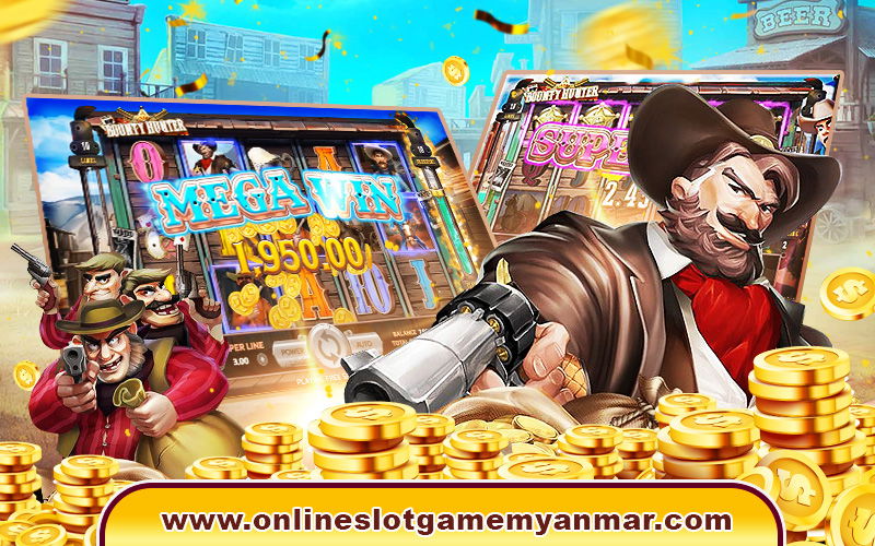 online slot game myanmar, top online slot game, online slot Myanmar, Bounty Hunter, Joker123 Myanmar
