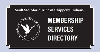 Sault Ste. Marie Tribe of Chippewa Indians Membership Services Directory