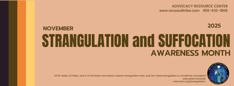 November is Strangulation and Suffocation Awareness Month