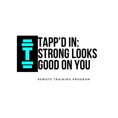Tapp'd In: Strong Looks Good on You