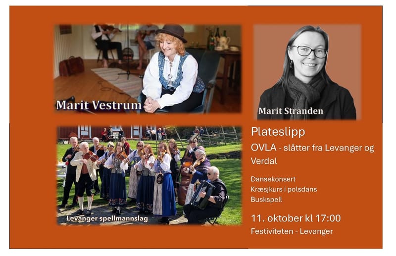 OVLA - slåtter fra Levanger og Verdal: Plateslipp, dansekonsert, kræsjkurs i polsdans, buskspell med dans