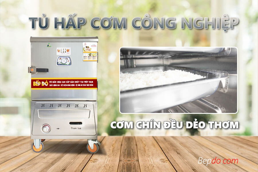 Tủ hấp cơm công nghiệp là gì? Giải pháp năng suất chất lượng