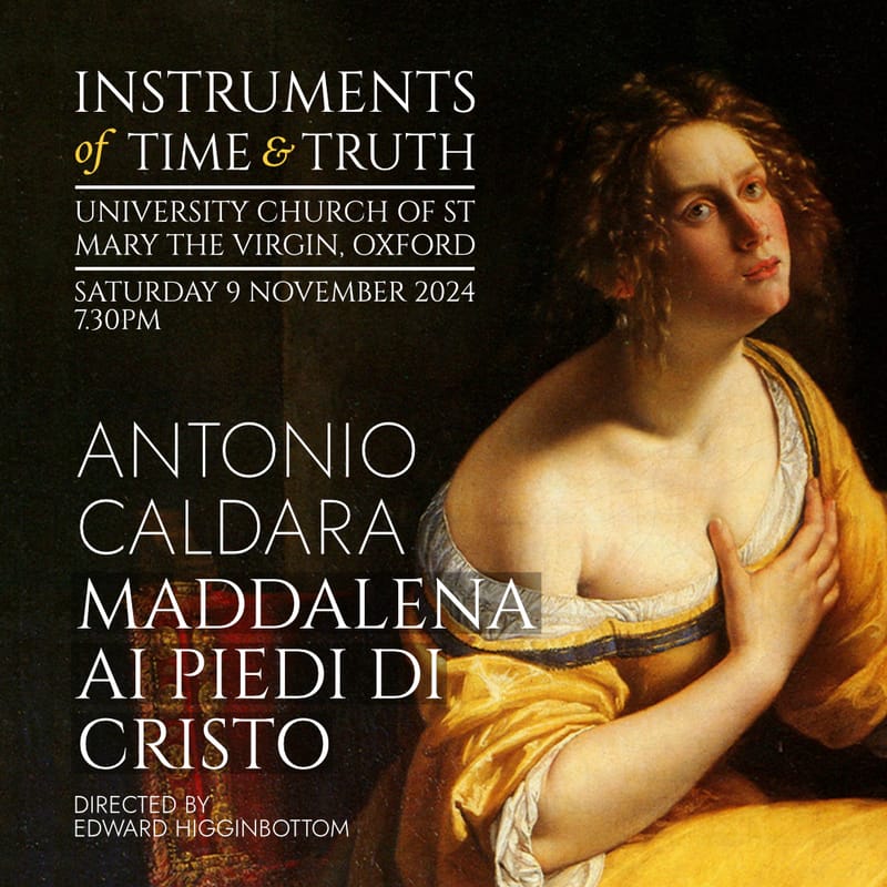 Instruments of Time & Truth Antonio Caldara's Maddalena ai piedi di Cristo