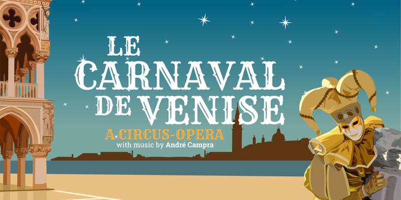 Le Carnaval de Venise at La Vache Baroque Opera