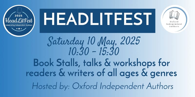 HEADLITFEST Saturday 10 May at Headington Quarry Village Hall