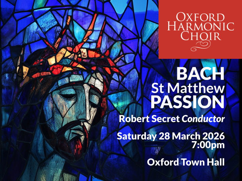 Bach – St Matthew Passion, Oxford Town Hall, Saturday 28th March 2026, 7pm