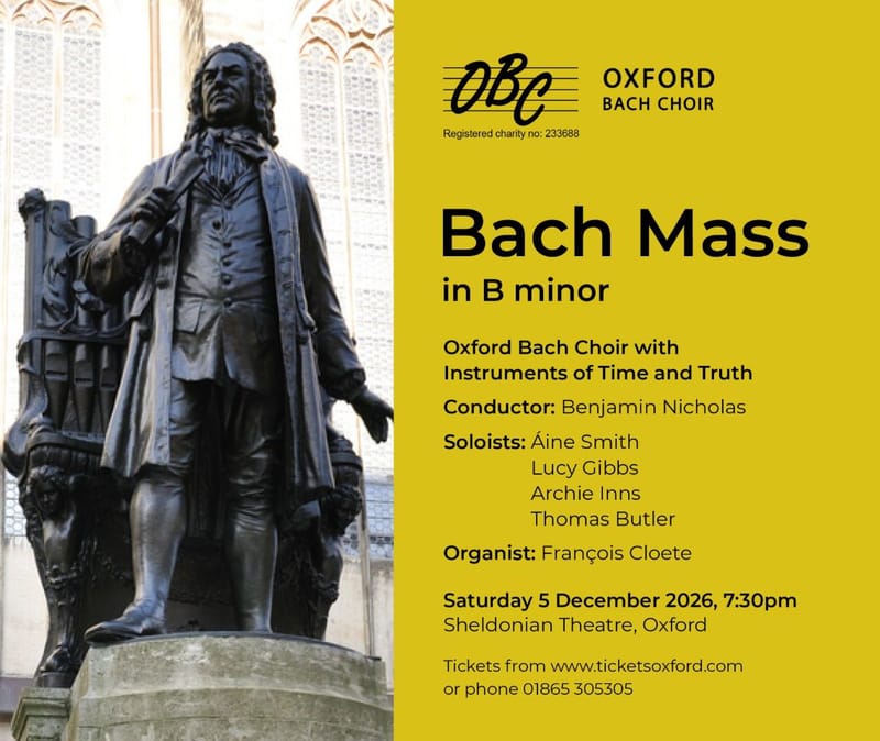 Bach Mass in B minor, Sheldonian Theatre, 5 Dec 2026, 7.30pm