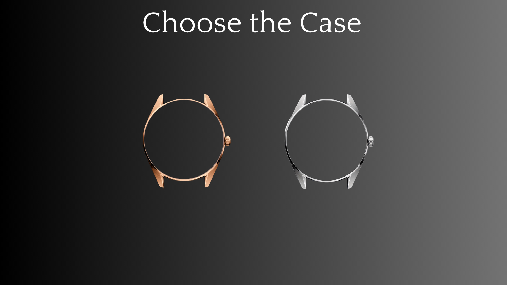 Chose the case
