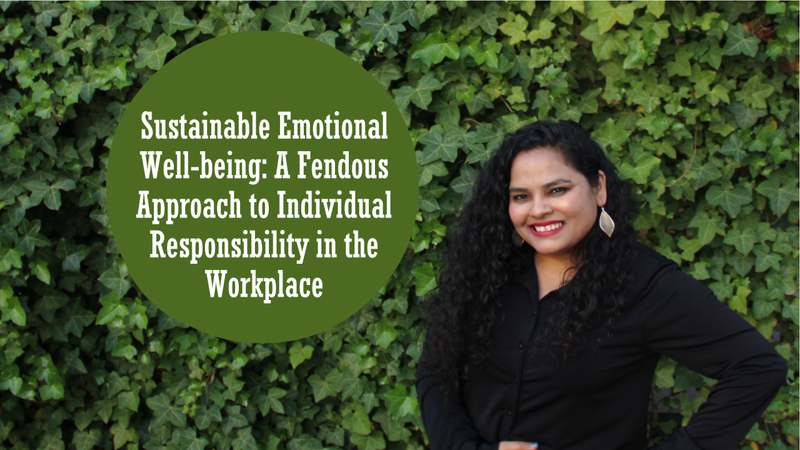 Sustainable Emotional Well-being: A Fendous Approach to Individual Responsibility in the Workplace