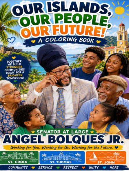 "Our Islands, Our People, Our Future!" - A Coloring Book by Senator At Large Angel Bolques Jr.