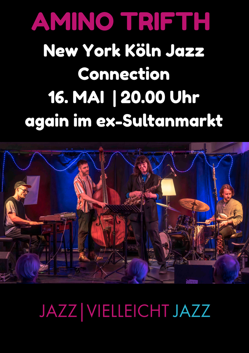 Amino Thrift im ex-Sultanmarkt | Jazz Vielleicht Jazz