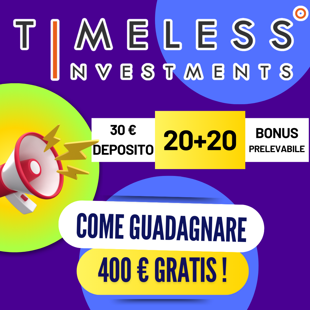 Guadagnare soldi con Timeless Investment: fino a €400 di bonus