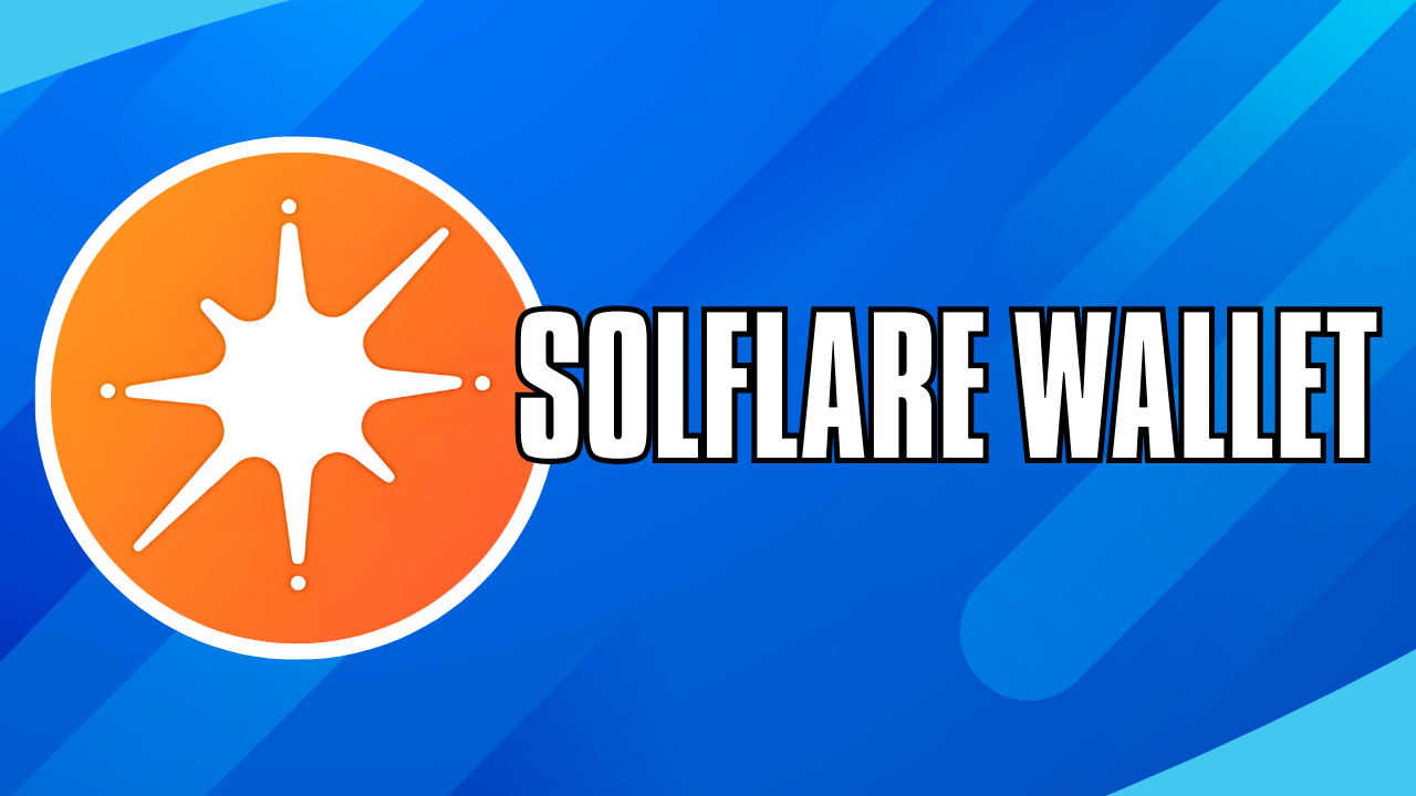 Solflare Wallet: Guida Completa Come Guadagnare Prelevare Depositare con la Blockchain di Solana