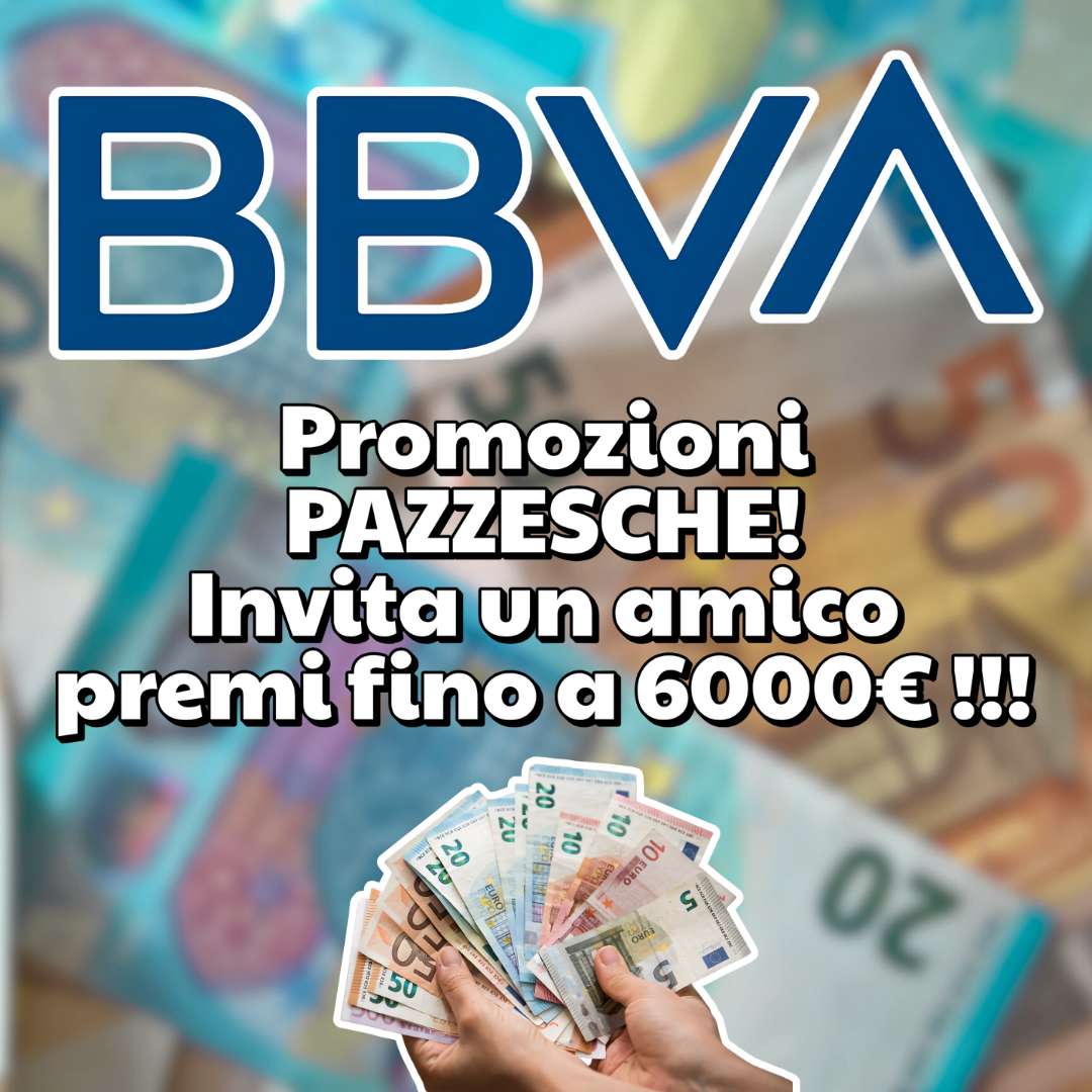 Come Guadagnare con BBVA: Tutte le Promozioni Attive