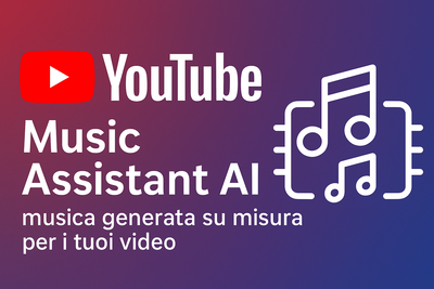 YouTube lancia Music Assistant AI: musica generata su misura per i tuoi video