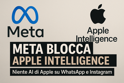 Meta blocca Apple Intelligence: niente AI di Apple su WhatsApp, Instagram e Facebook
