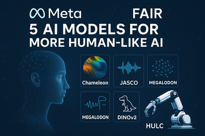 Meta FAIR lancia 5 modelli per un’AI sempre più “umana”