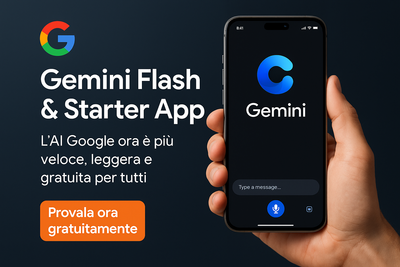 Gemini Flash & Starter App: l’AI Google ora è più veloce, leggera e gratuita per tutti