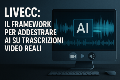 LiveCC: il primo LLM ottimizzato per addestrare AI su trascrizioni video reali