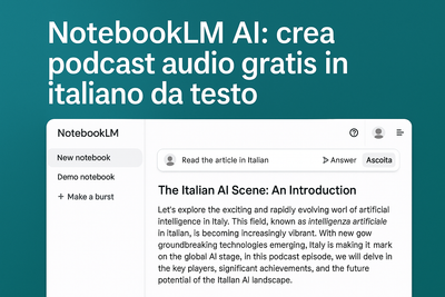 NotebookLM AI: come creare podcast audio gratis in italiano in pochi click