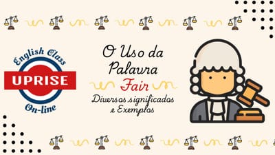 O Uso da Palavra "Fair" em Inglês: Diversos Significados e Exemplos