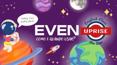 Como Usar a Palavra "Even"