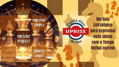 Past Simple, Present Perfect ou Present Simple: O Guia Definitivo para Nunca Mais Errar
