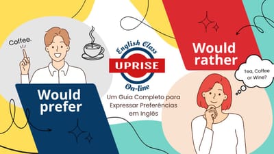 Would Rather vs Would Prefer: Guia Completo para Estudantes de Inglês