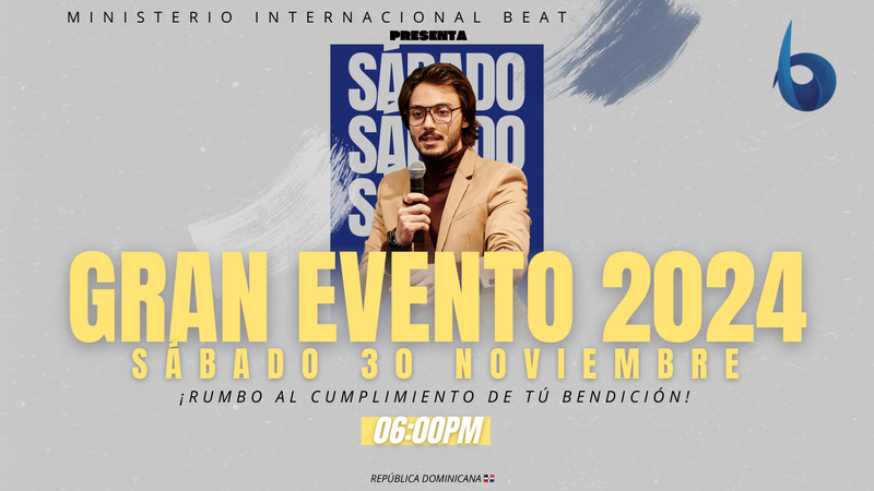 GRAN EVENTO 2024 ¡Rumbo al Cumplimiento de tu bendición!