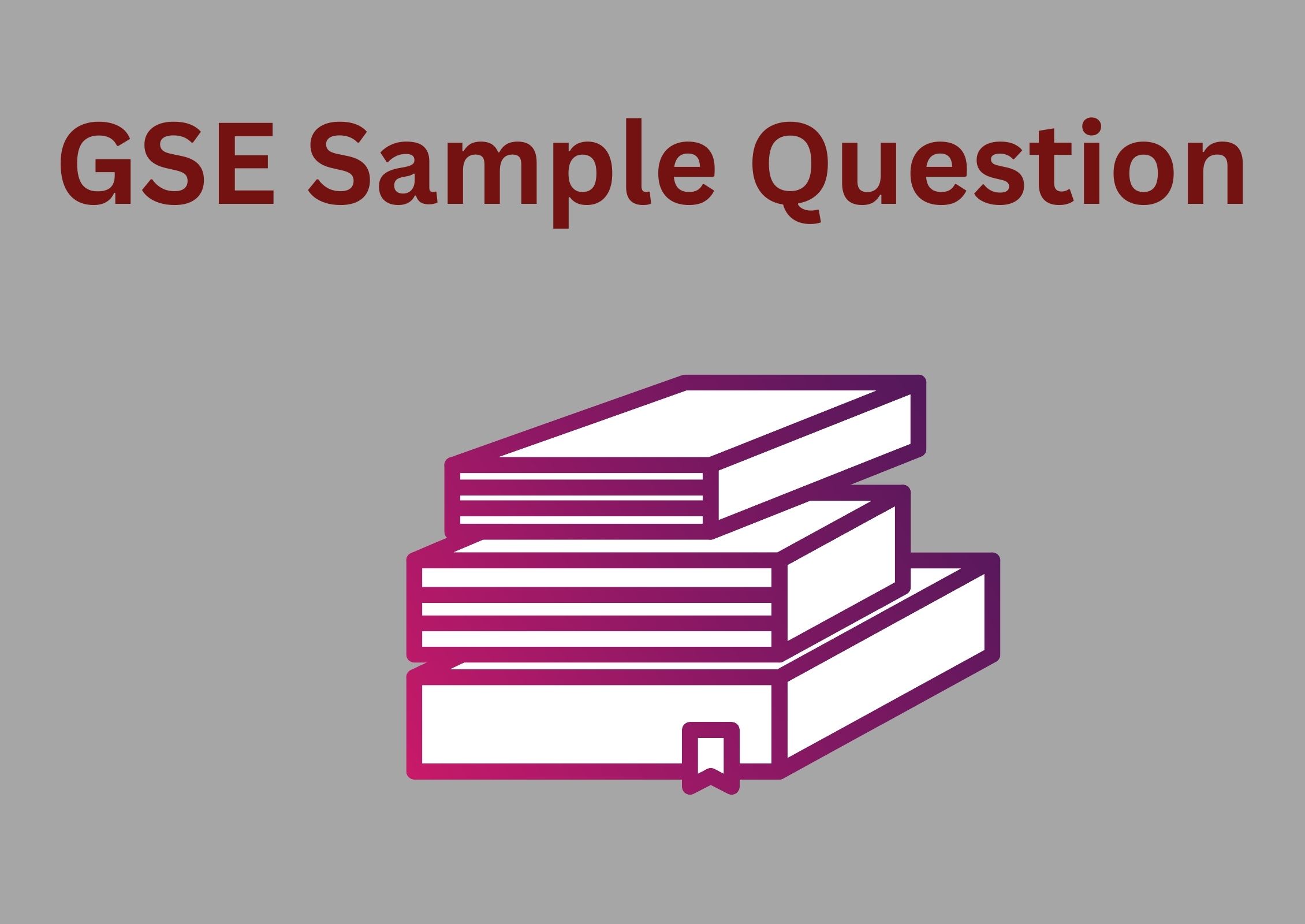 GSE Sample Question