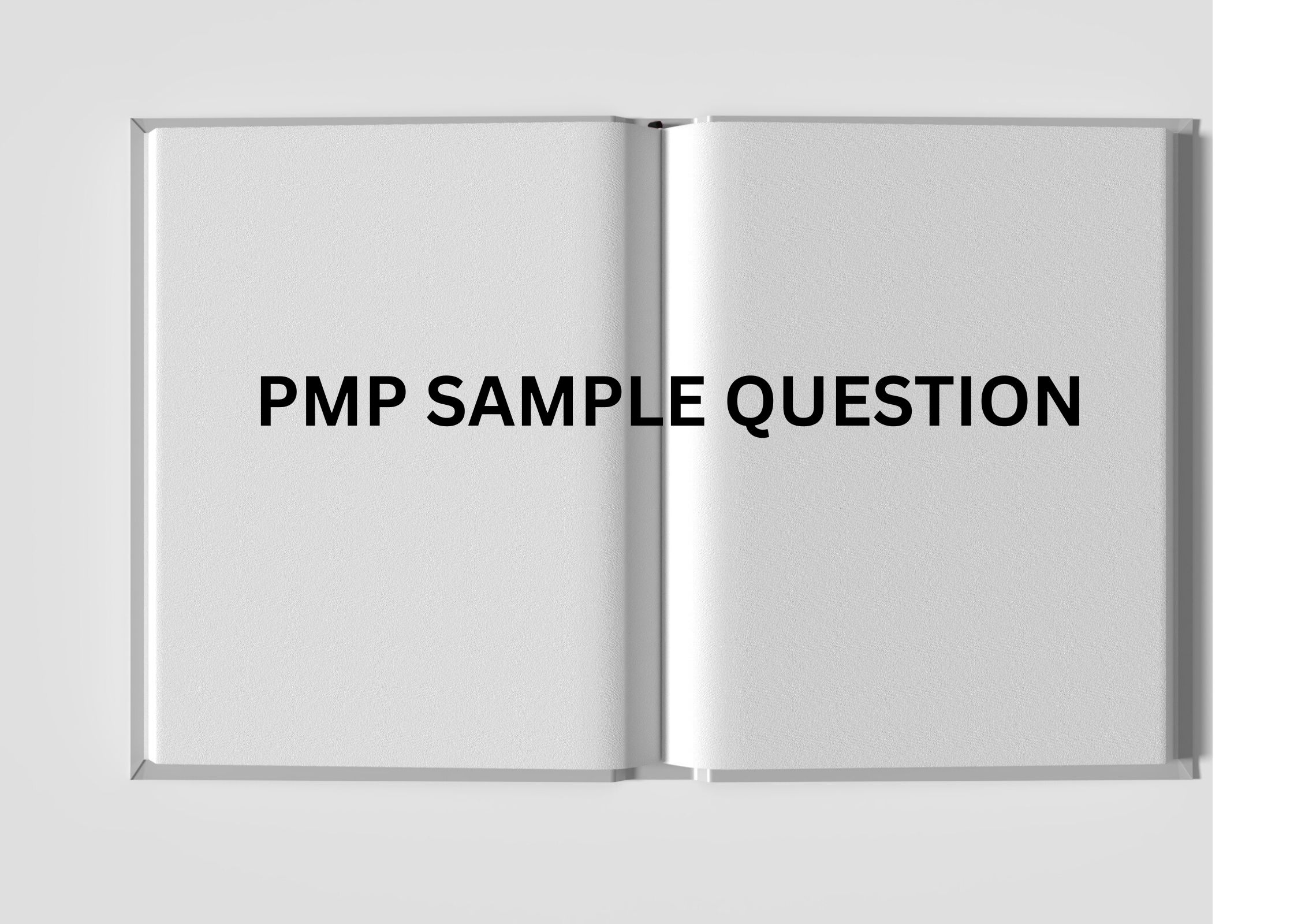 PMP Sample Question Guide: Your Key to Acing the PMP Exam