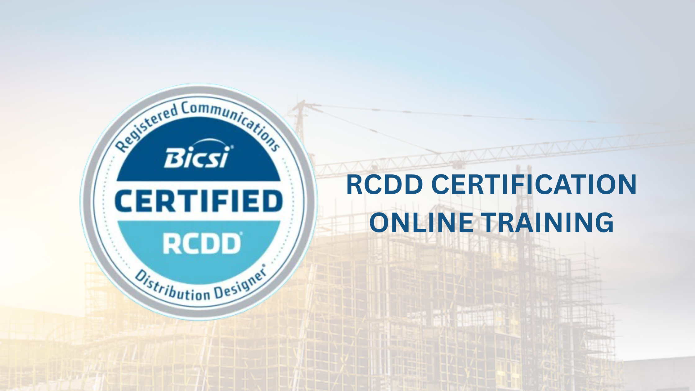 RCDD Certification Online Training