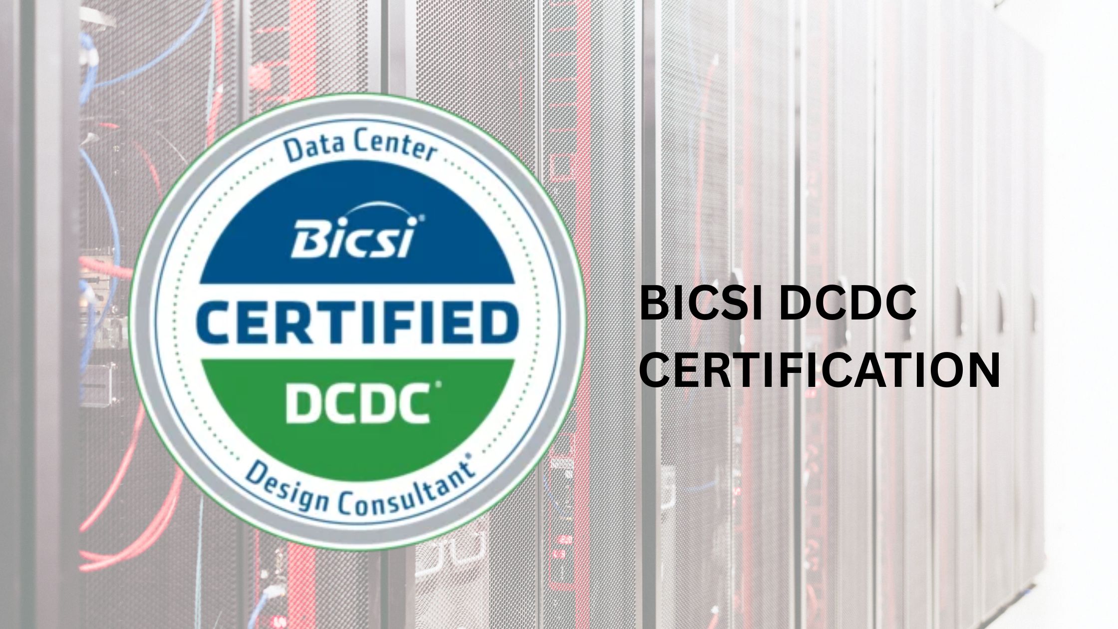 BICSI DCDC Certification