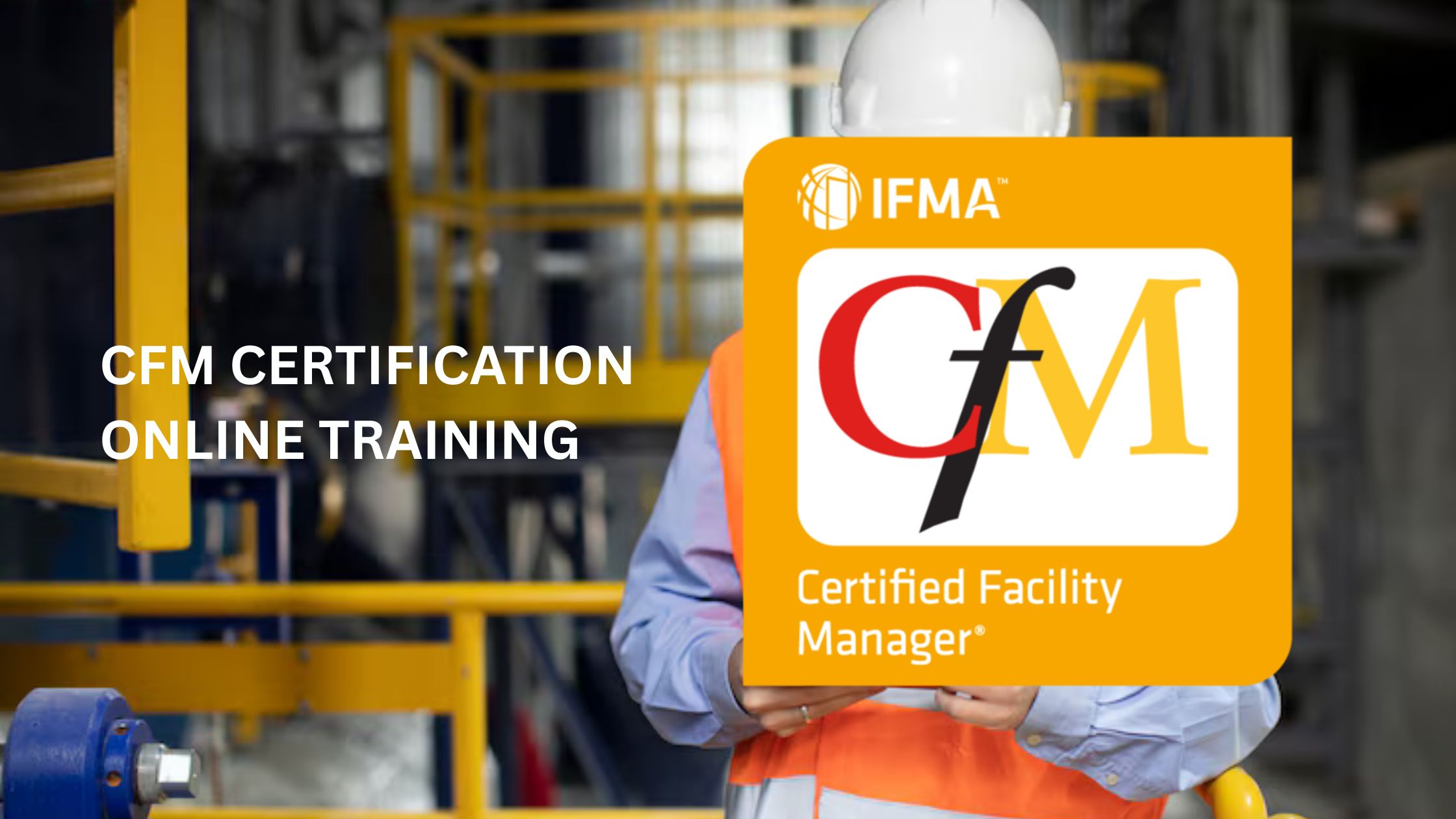 CFM Certification Online Training