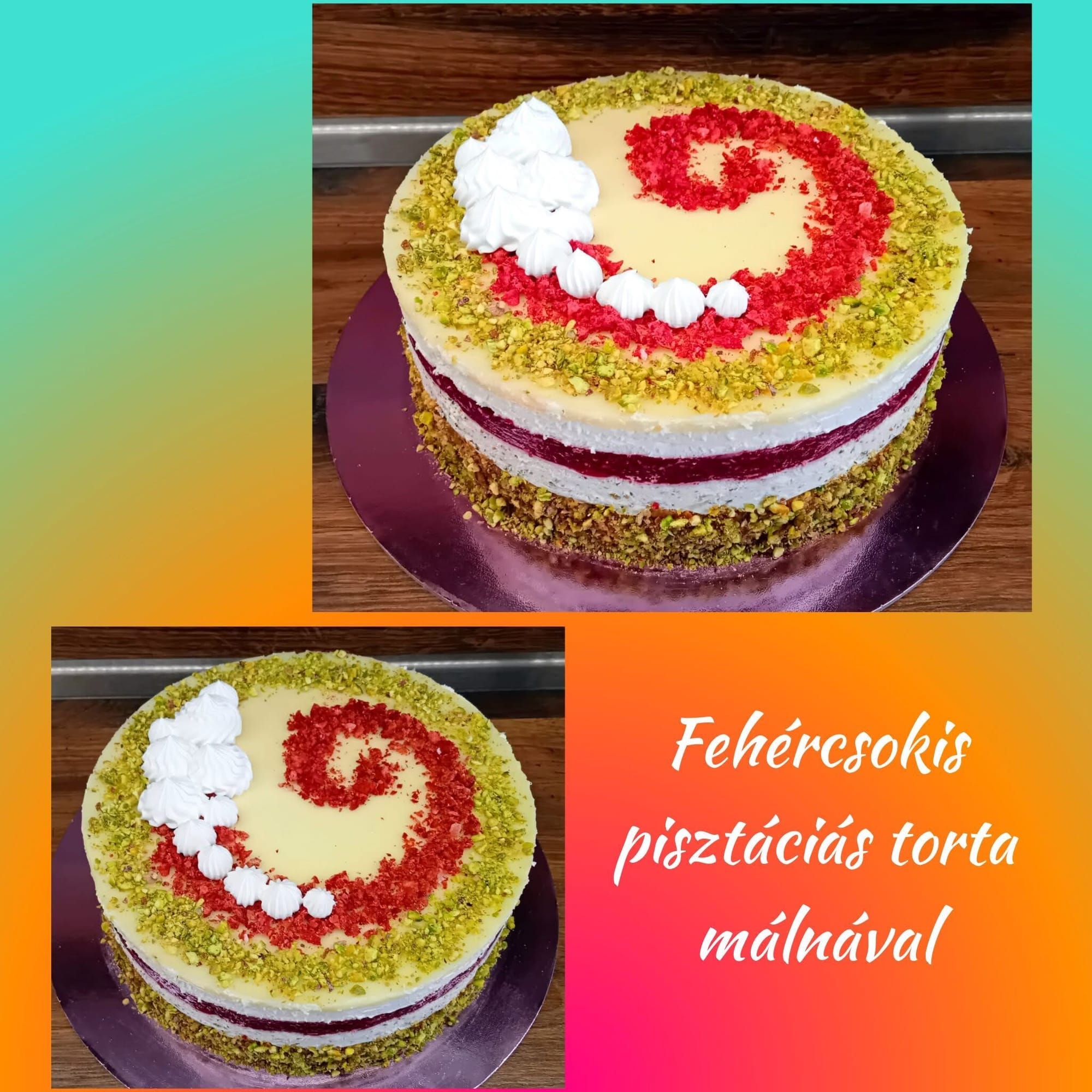 Fehércsokis pisztáciás torta málnával (Alattyán tortája 2021.)
