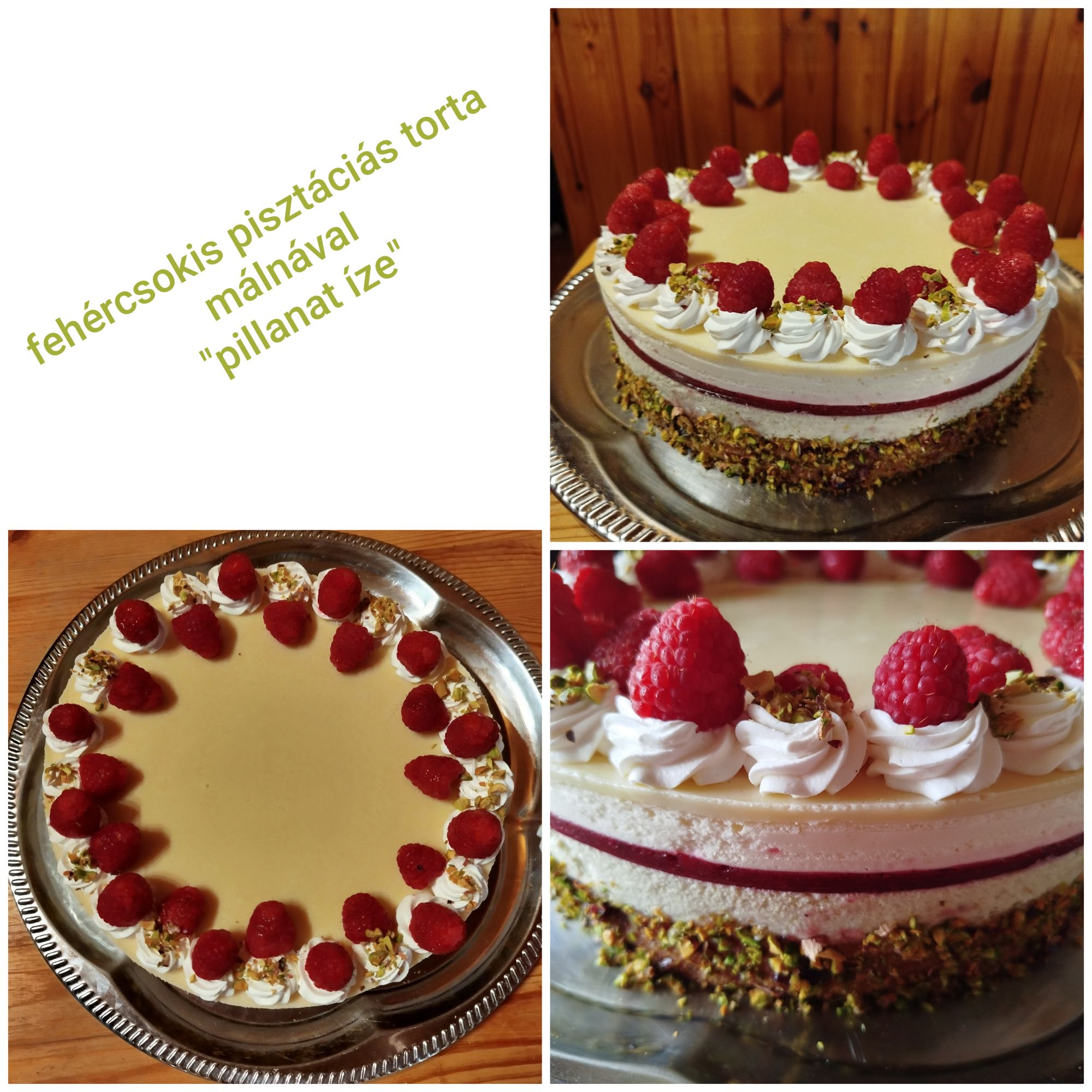 Fehércsokis pisztáciás torta málnával (Alattyán tortája 2021.)