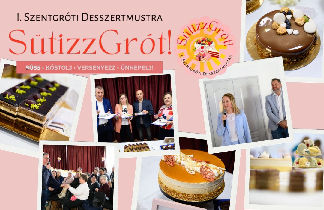 Egy nap a zsűripult mögött – SütizzGrót! tortaverseny Zalaszentgróton