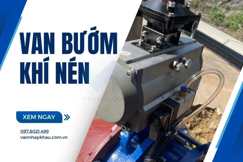 7 điều cần biết trước khi mua van bướm điều khiển bằng khí nén