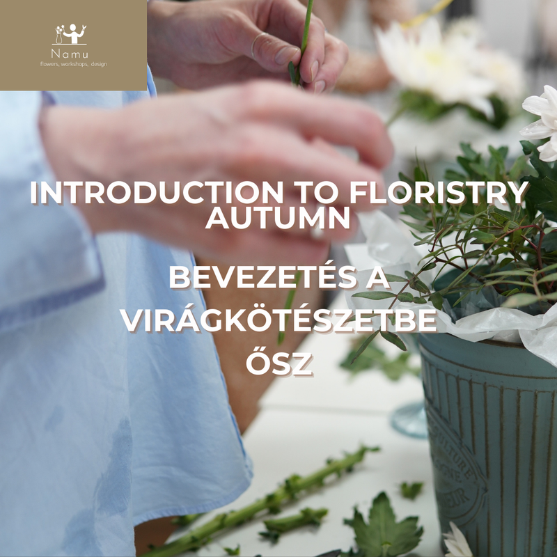 Bevezetés a virágkötészetbe - Őszi kiadás