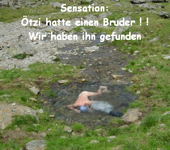 Sensation: Ötzi hatte einen Bruder ! ! Wir haben ihn gefunden