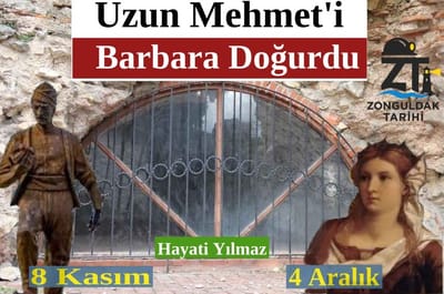 UZUN MEHMET’İ , BARBARA DOĞURDU