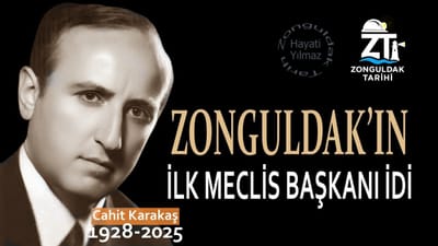 ZONGULDAK’IN İLK MECLİS BAŞKANI HAYATINI KAYBETTİ