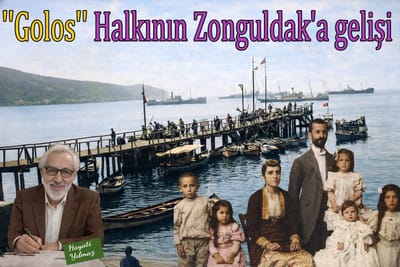 Golos Halkının Zonguldak’a Gelişi