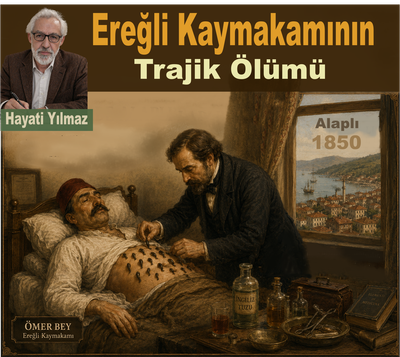 EREĞLİ KAYMAKAMININ TRAJİK ÖLÜMÜ