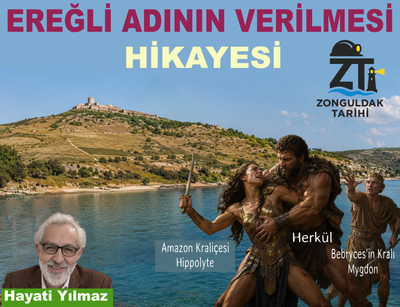 EREĞLİ ADININ VERİLMESİ HİKAYESİ