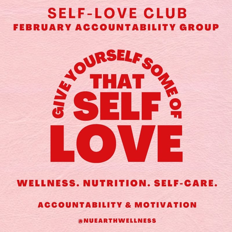 Self-Love Club- Nu Earth Wellness Accountability Group