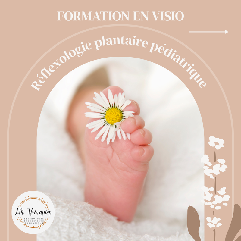 Formation en visio - Réflexologie plantaire pédiatrique