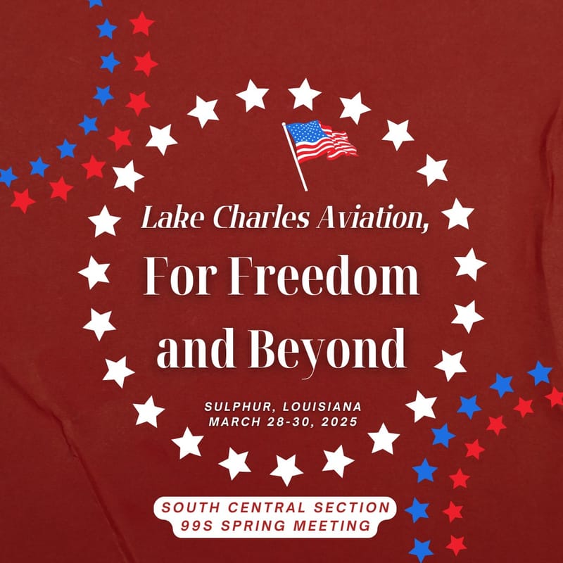 99s South Central Section Meeting - Sulphur/Lake Charles, LA